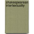 Shakespearean Intertextuality