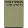 Shared Memory Multiprocessing door Norihisa Suzuki