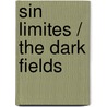 Sin limites / The Dark Fields door Alan Glynn