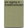 Six Sigma In Kreditinstituten by Wolfgang Gr Er