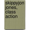 Skippyjon Jones, Class Action door Judith Byron Schachner