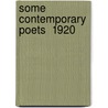 Some Contemporary Poets  1920 door Harold Monro