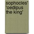 Sophocles' 'Oedipus The King'