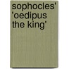Sophocles' 'Oedipus The King' by Sean Sheehan