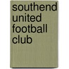 Southend United Football Club by Peter Miles