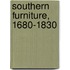 Southern Furniture, 1680-1830