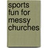 Sports Fun For Messy Churches