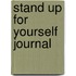 Stand Up for Yourself Journal