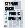 Stefano Cagol Public Opinions door Francesco Bernardelli