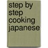 Step By Step Cooking Japanese