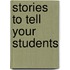 Stories To Tell Your Students