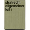Strafrecht Allgemeiner Teil I door Stefan Seiler