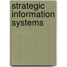 Strategic Information Systems door M. Gordon Hunter