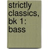 Strictly Classics, Bk 1: Bass door John Oreilly