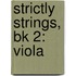 Strictly Strings, Bk 2: Viola