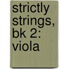 Strictly Strings, Bk 2: Viola door James Kjelland