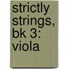 Strictly Strings, Bk 3: Viola door James Kjelland