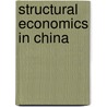 Structural Economics In China door Xiang Junbo