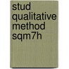 Stud Qualitative Method Sqm7h door Christopher Pole