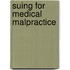 Suing For Medical Malpractice