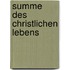 Summe Des Christlichen Lebens