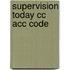 Supervision Today Cc Acc Code