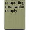 Supporting Rural Water Supply by Stef Smits