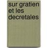 Sur Gratien Et Les Decretales door Adam Vetulani