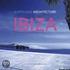 Surprising Architecture Ibiza