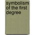 Symbolism of the First Degree