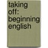 Taking Off: Beginning English