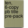 Ten, 6-copy Pb Title Pre-pack door Dana Meachen Rau