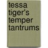 Tessa Tiger's Temper Tantrums
