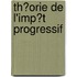 Th?Orie De L'Imp?T Progressif