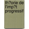 Th?Orie De L'Imp?T Progressif door Louis Suret
