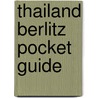 Thailand Berlitz Pocket Guide by Berlitz Publishing Company