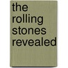 The  Rolling Stones  Revealed by Paul Du Noyer