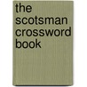 The  Scotsman  Crossword Book door Donald Ross