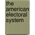 The American Electoral System