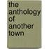 The Anthology Of Another Town