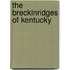 The Breckinridges of Kentucky