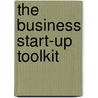 The Business Start-Up Toolkit by Daniel Sitzarz