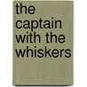 The Captain With The Whiskers by Benedict Kiely