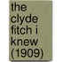 The Clyde Fitch I Knew (1909)