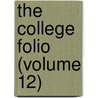 The College Folio (Volume 12) by Flora Stone Mather College
