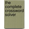 The Complete Crossword Solver door Steve Curtis