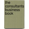 The Consultants Business Book door Joe Teeples