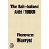 The Fair-Haired Alda; A Novel