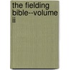The Fielding Bible--volume Ii door John Dewan