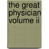 The Great Physician Volume Ii